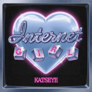 KATSEYE_INTERNET-GIRL_COVER-1000px